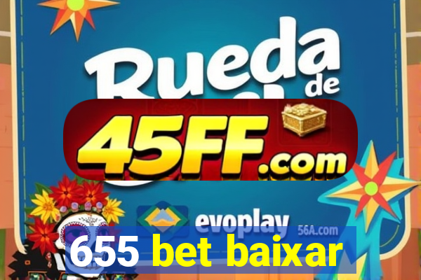 655 bet baixar